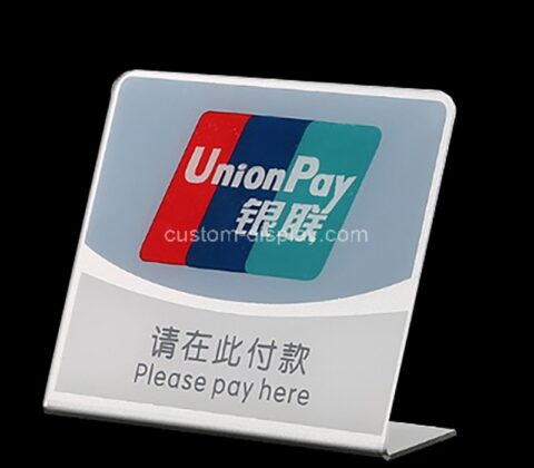 Custom acrylic countertop union pay sign